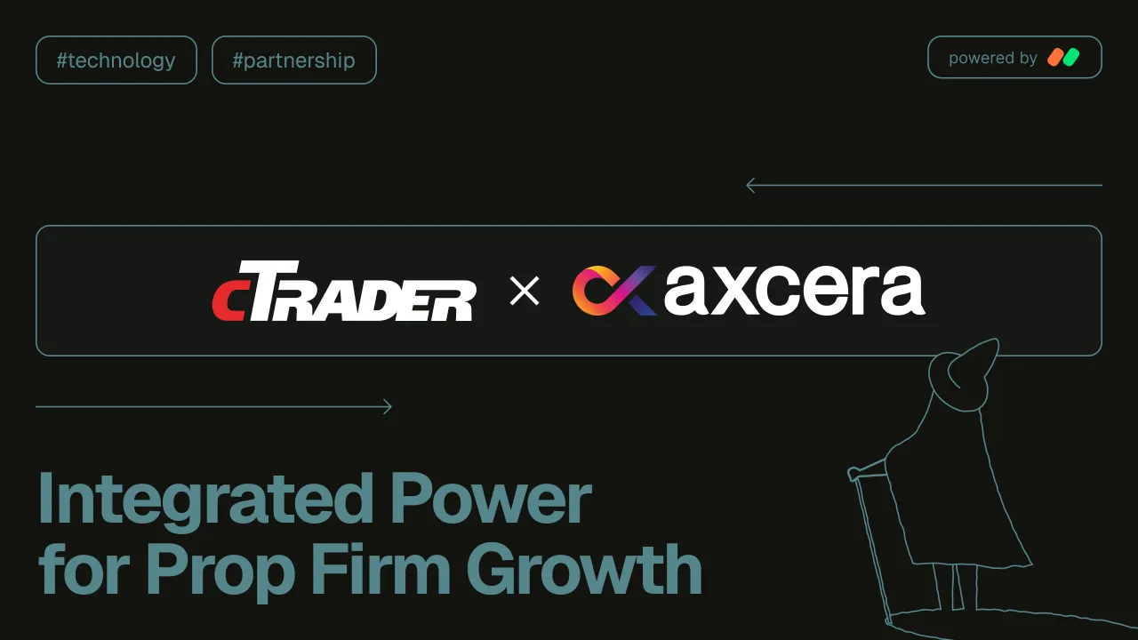 Celebrating one year of strategic partnership: cTrader and Axcera