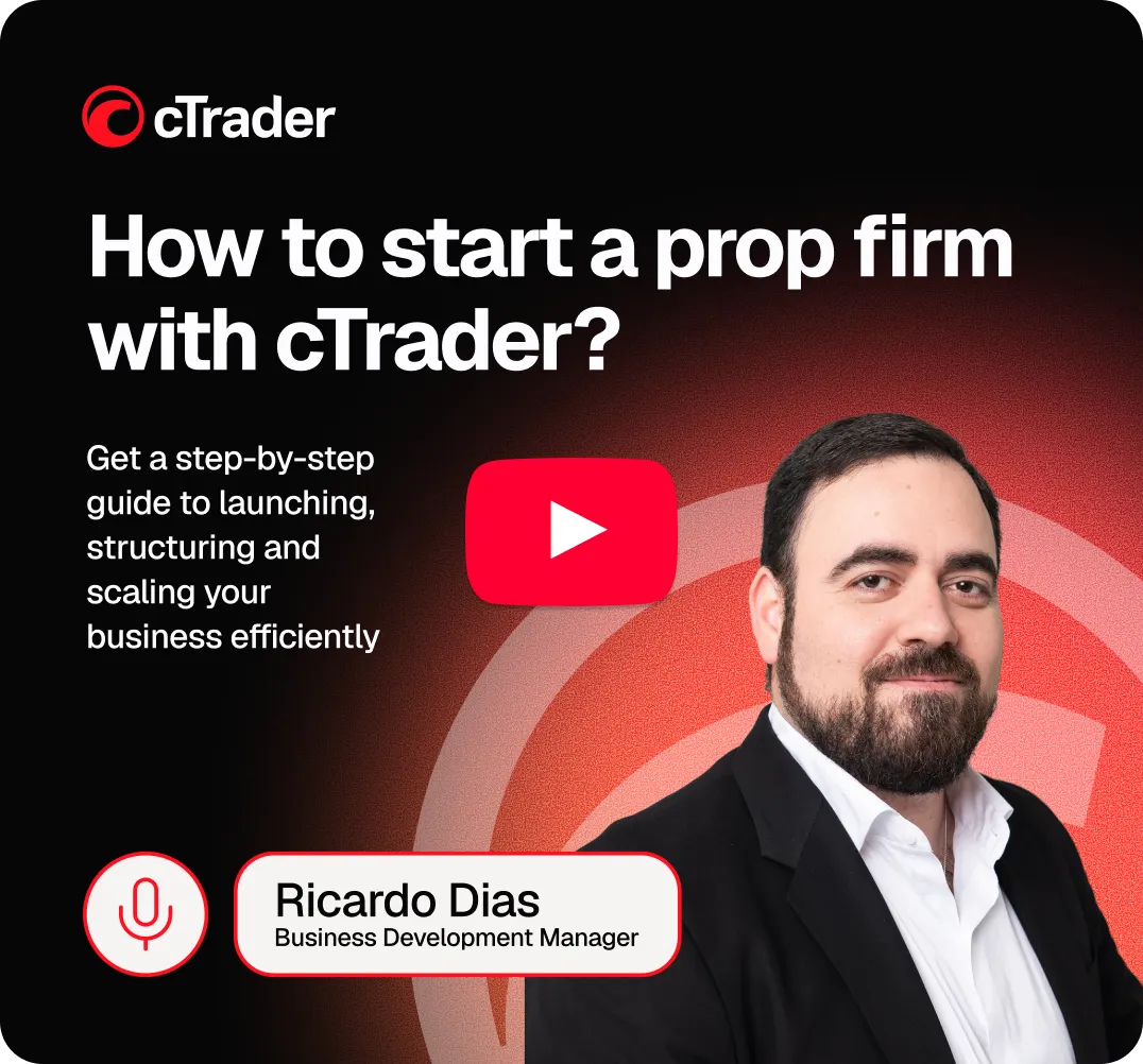 Webinar: How to start a prop firm with cTrader? Ricardo Dias