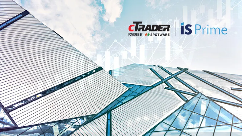 Spotware’s cTrader integrates with Prime of Prime Broker and Liquidity Provider, IS Prime