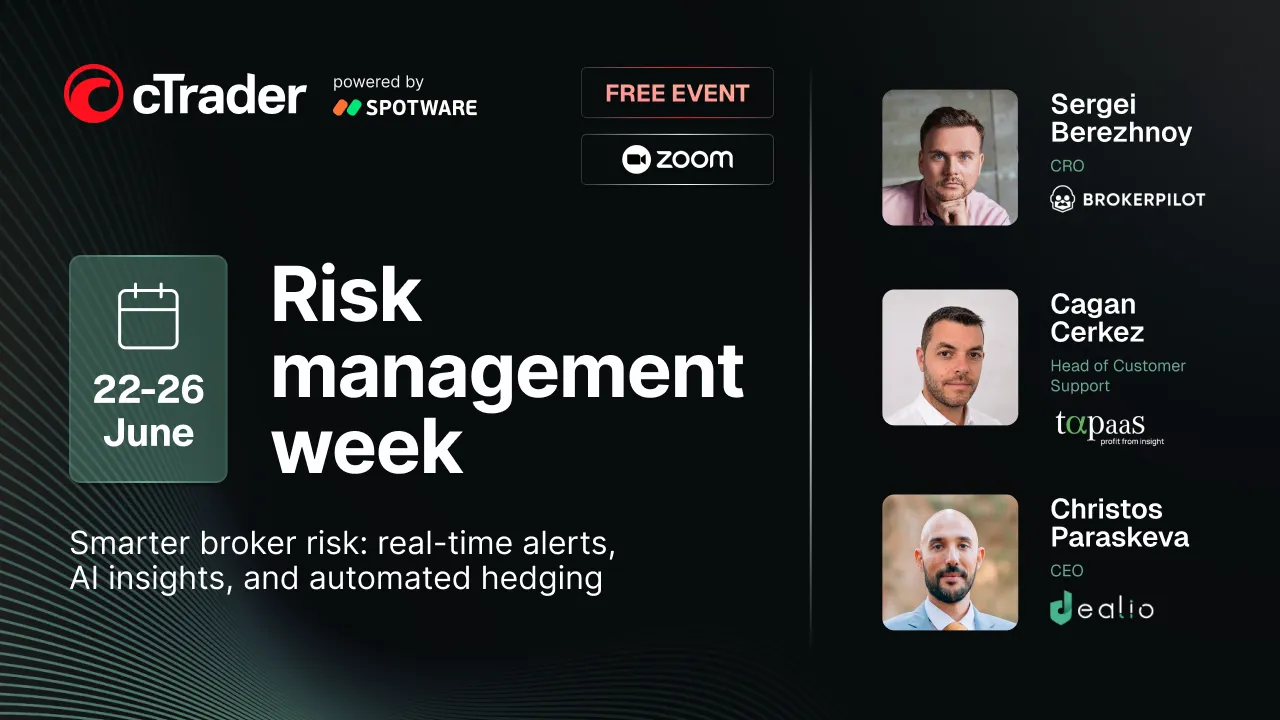 Dark promo banner: "Risk management week" 22–26 June, free Zoom event by cTrader/Spotware, three speaker headshots with titles.