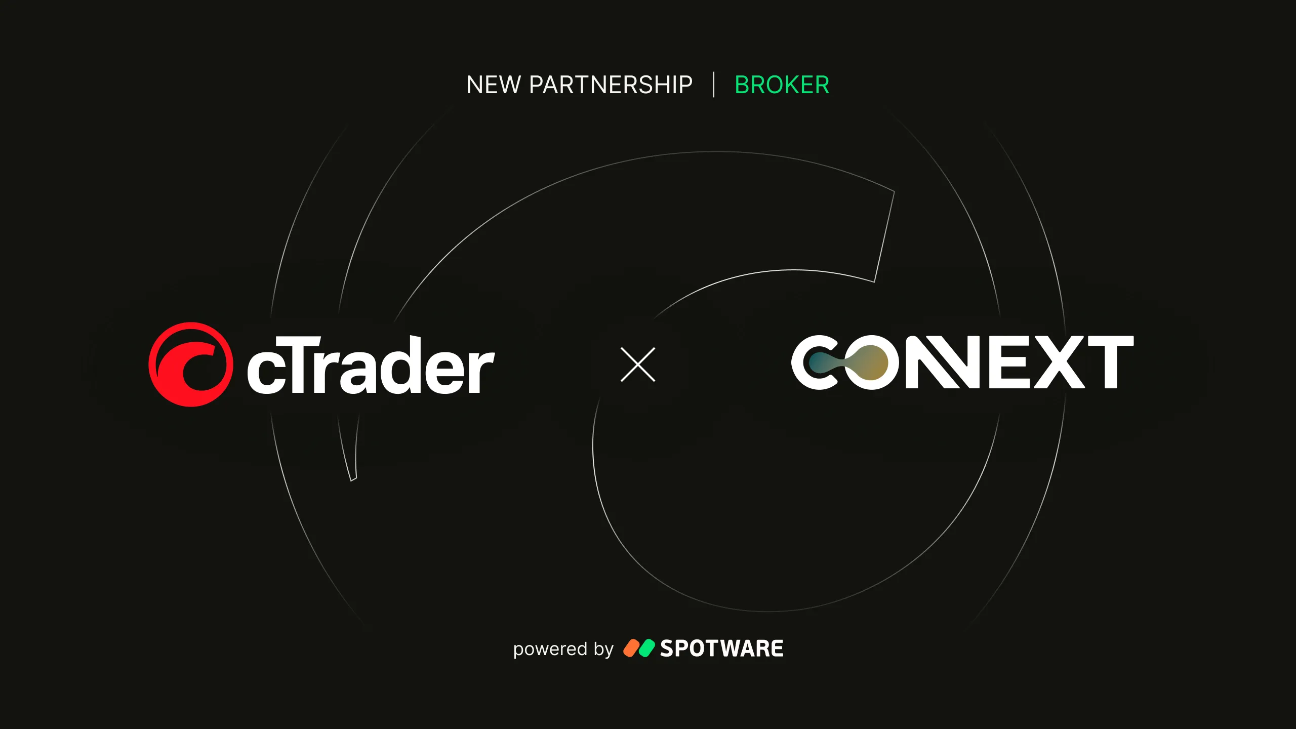 Dark banner showing cTrader logo left, CONEXT logo right, "New Partnership | Broker" above and "powered by Spotware" below