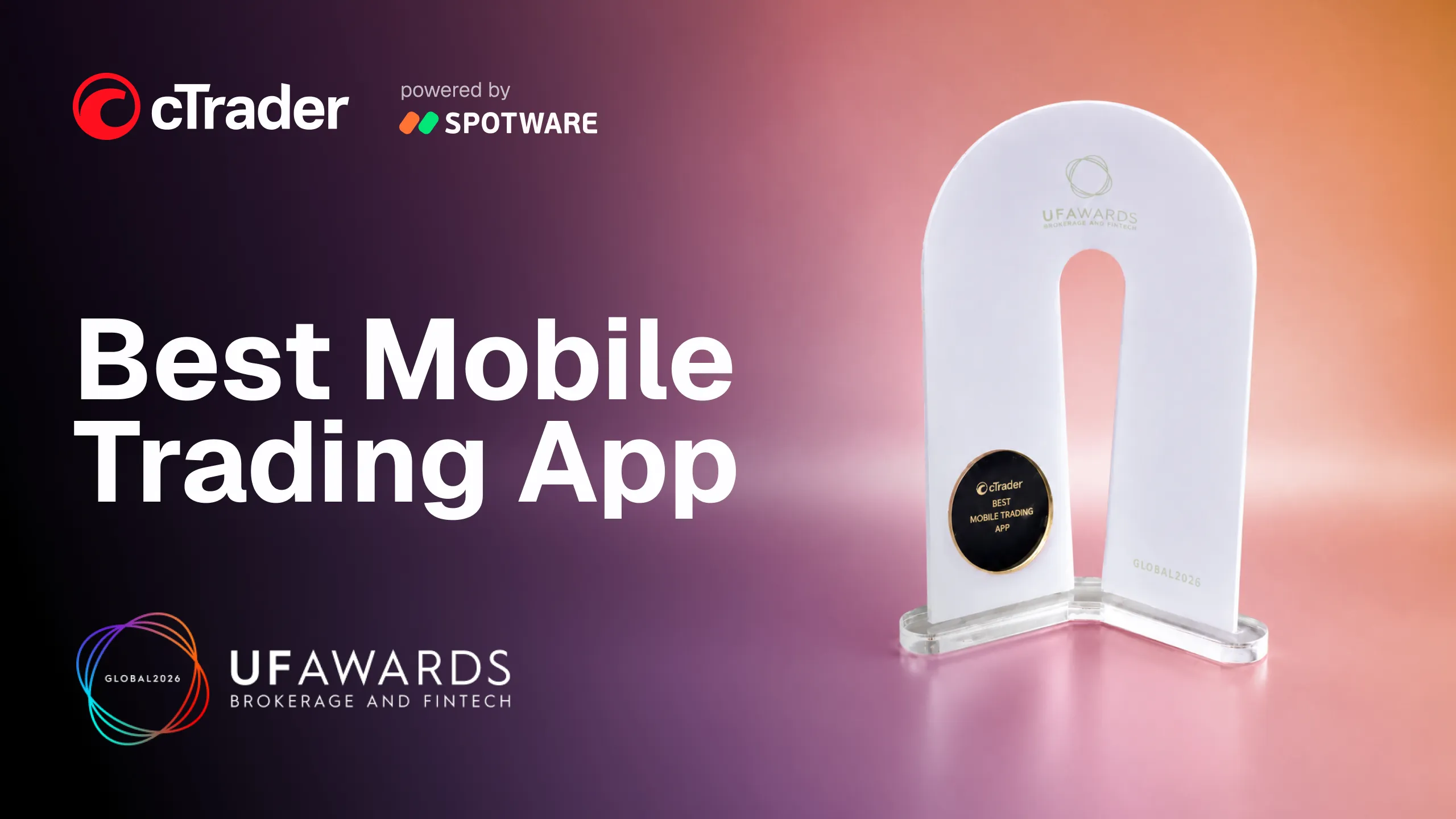 cTrader "Best Mobile Trading App" award on pink-orange gradient background with cTrader, Spotware and UF Awards logos.