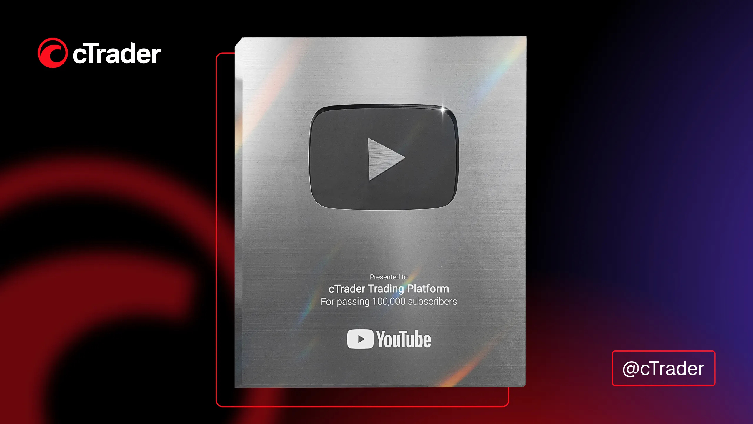 O cTrader recebe o Prémio YouTube Silver Creator por atingir 100.000 subscritores